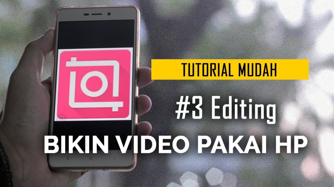 Cara Bikin Video Pakai HP  # Editing Video