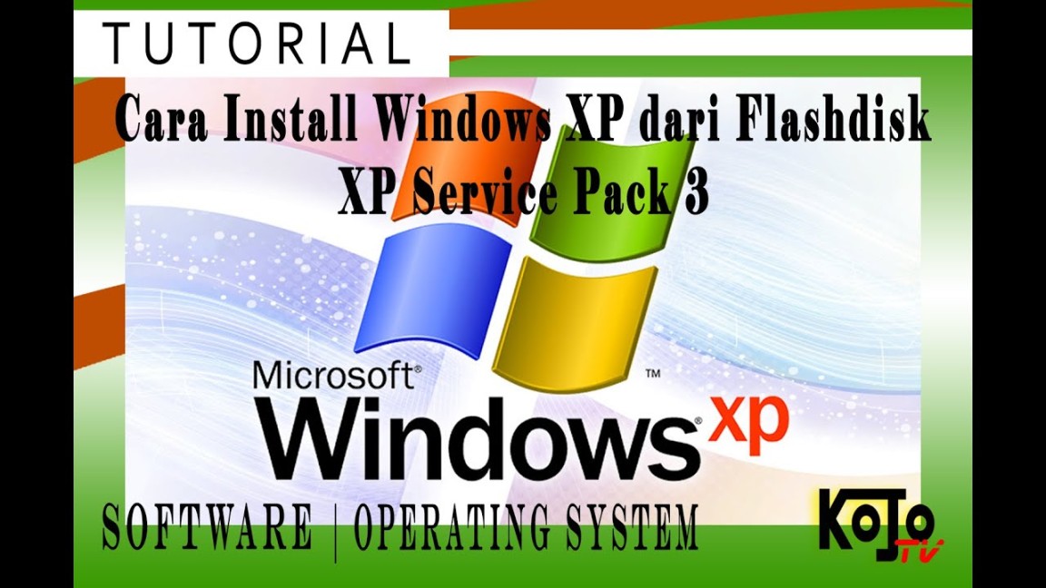 Tutorial Cara Install Windows XP via Flashdisk