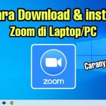 Langkah Mudah Download Aplikasi Zoom Di Laptop