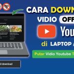 Cara Mudah Download Video YouTube Di Laptop